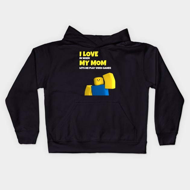 Roblox NOOB I Love My Mom Funny Gamer Gift Kids Hoodie by souvikpaul